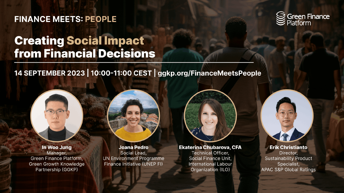 How do we measure and report social impact on the financial sector? Join @GGKP_Finance webinar discussions on social finance indicators on #green and #just transitions. Featuring speakers from @UNEP_FI, @ilo, @SPGlobalRatings 📅 14 September 10AM CET 👉ggkp.org/FinanceMeetsPe…