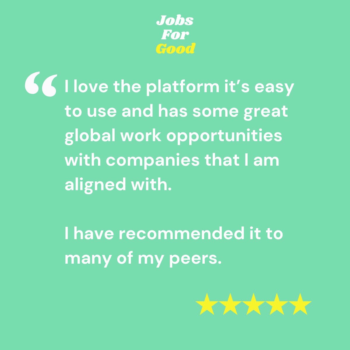 👉 Let’s begin this week with some amazing reviews from our candidates on Jobs For Good!

Let's work together to drive positive transformations and create a brighter future. 🚀

Find your new dream role⬇️