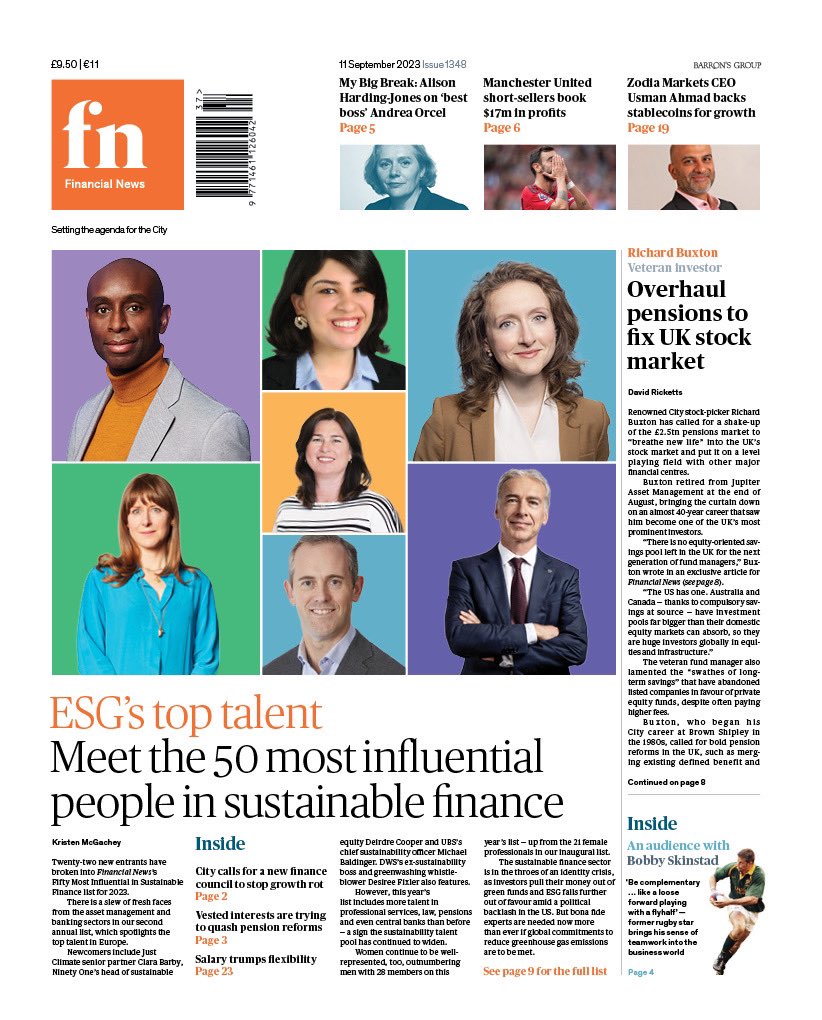 shrutitripathi6's tweet photo. Front page of @FinancialNews :
- Meet the 50 most influential in sustainable finance
- Richard Buxton: ‘Overhaul pensions to fix UK stock market’
- Alison Harding-Jones on ‘best boss’ Andrea Orcel
- South African rugby star Bobby Skinstad about life as a City consultant https://t.co/bmiLYenedQ