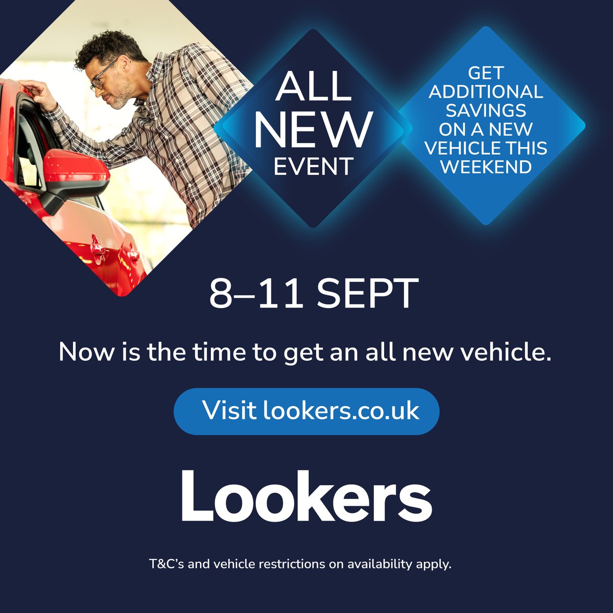 It’s your last chance to shop the All-New Event! Get behind the wheel of your dream vehicle today. Shop here: ow.ly/vREL50PJ8TB Offer ends September 11, T&Cs and vehicle availability restrictions apply. #ChooseLookers #AllNewEvent