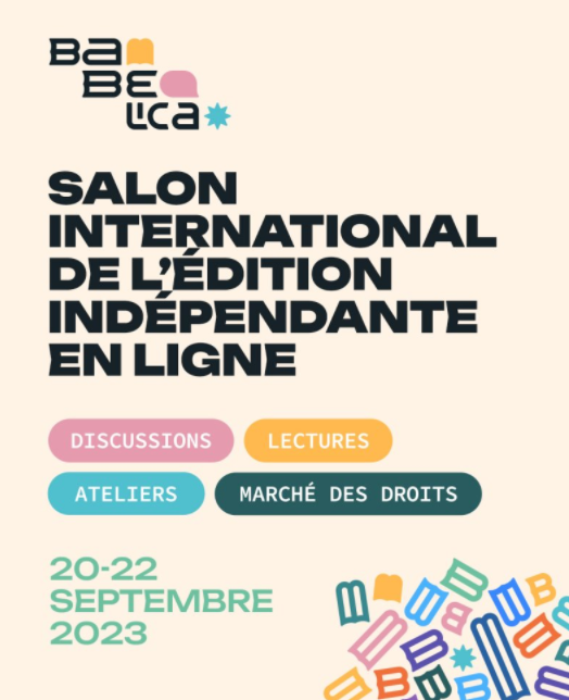 MirlineP's tweet photo. [𝐏𝐑𝐄𝐒𝐒𝐄] Du 20 au 22 septembre 2023, LEGS ÉDITION participe à la deuxième édition de 𝑩𝒂𝒃𝒆𝒍𝒊𝒄𝒂, Salon international de l’édition indépendante en ligne. Cliquez sur le lien  https://t.co/lPFbq9uJfV https://t.co/EtIOJo8d51