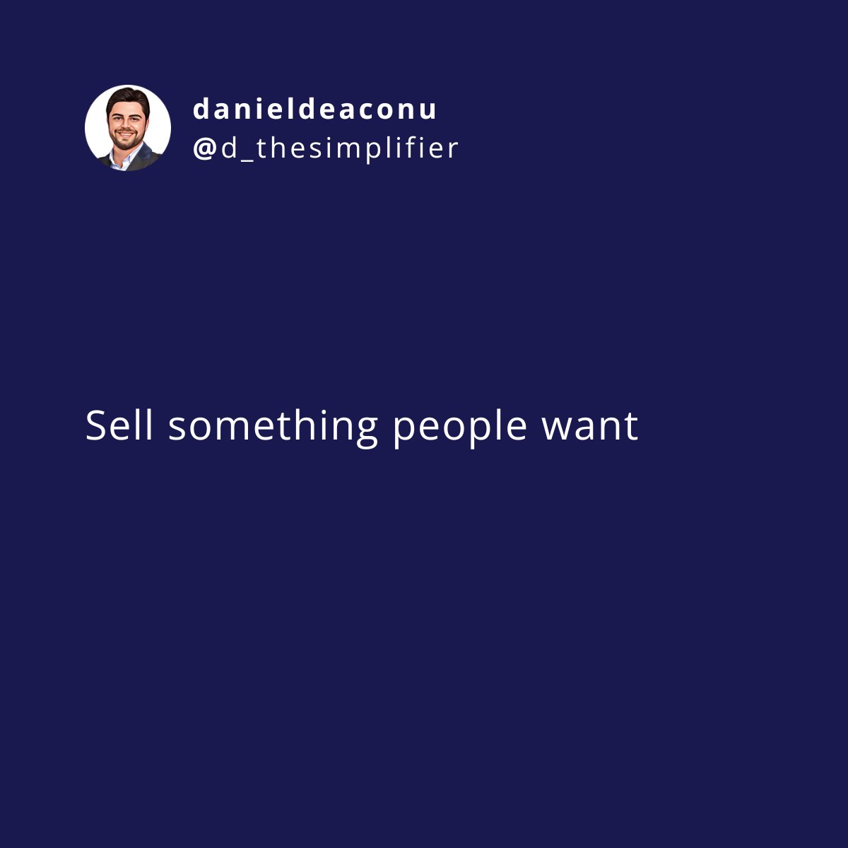 d_thesimplifier's tweet image. Sell something people want ✅

👉 Growing a business is not about convincing someone to buy something they don't need.
👉 It's about offering them a solution they've been searching for. 

Sell smart, not just hard 📈

#thesimplifier #success #business #sales