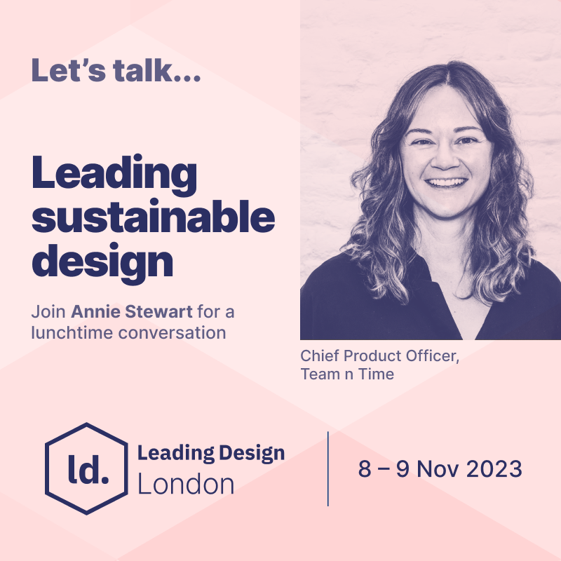 At this year’s Leading Design London there will be an opportunity to gather in smaller groups and discuss the themes that move you most. CPO of Team n Time, Annie Stewart, will host a chat on ‘Leading sustainable design’. #LDLondon | 8-9 Nov 2023 | leadingdesign.com/conferences/lo…