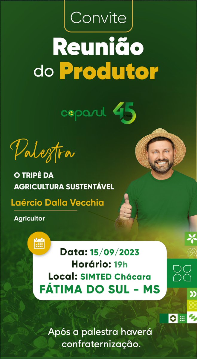 copasulcoop's tweet photo. O agricultor Laercio Dalla Vecchia volta a #MatoGrossodoSul p/ participar da Reunião do Produtor da Copasul em #FatimadoSul dia 15/09, falando sobre "O Tripé da #Agricultura Sustentável". Marque em sua agenda: o encontro começa às 19h no SIMTED Chácara.

#soja #agro #safra #grãos https://t.co/qiPEjIYuv5
