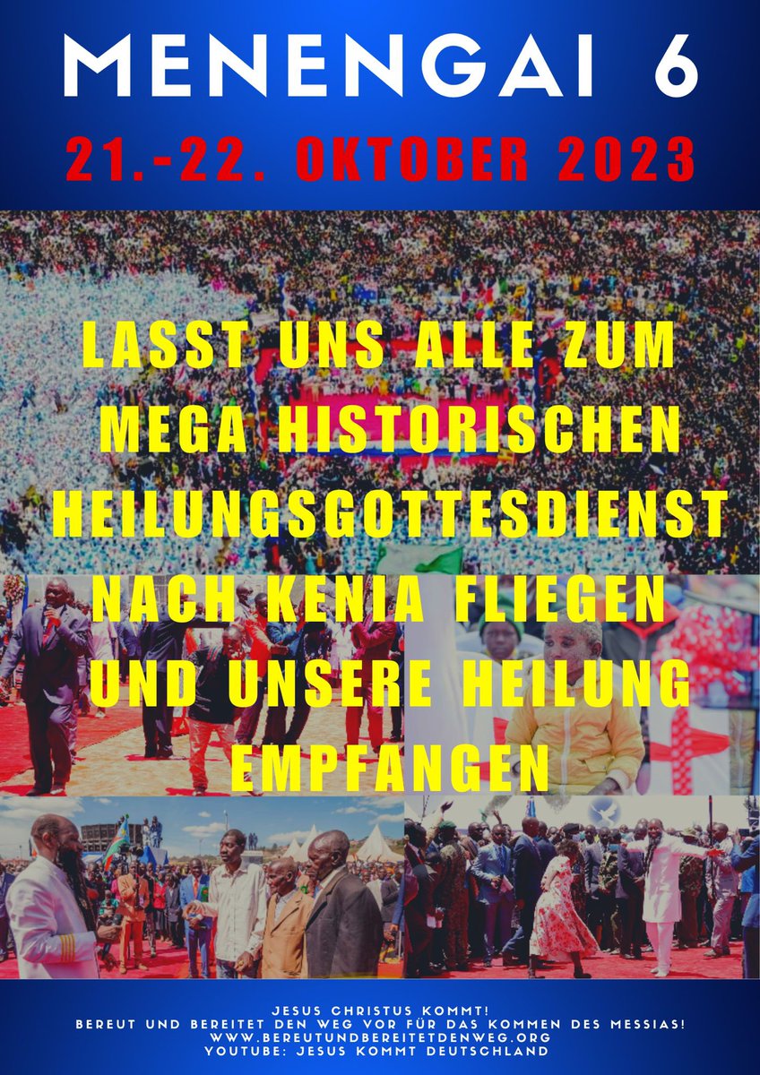 Berta_Gntr's tweet photo. Liebe Leute

Herzlichst Willkommen in Nakuru, Kenia zum Menengai 6 Riesigen Erweckungs - &amp; Heilungsgottesdienst

Das Heilungs- und Erweckungstreffen des HERRN findet am 21 -22.10.2023 in Menengai, Nakuru statt.

https://t.co/aCs0crHRwx
YouTube Kanal: JESUS kommt Deutschland https://t.co/baa6EyZohS