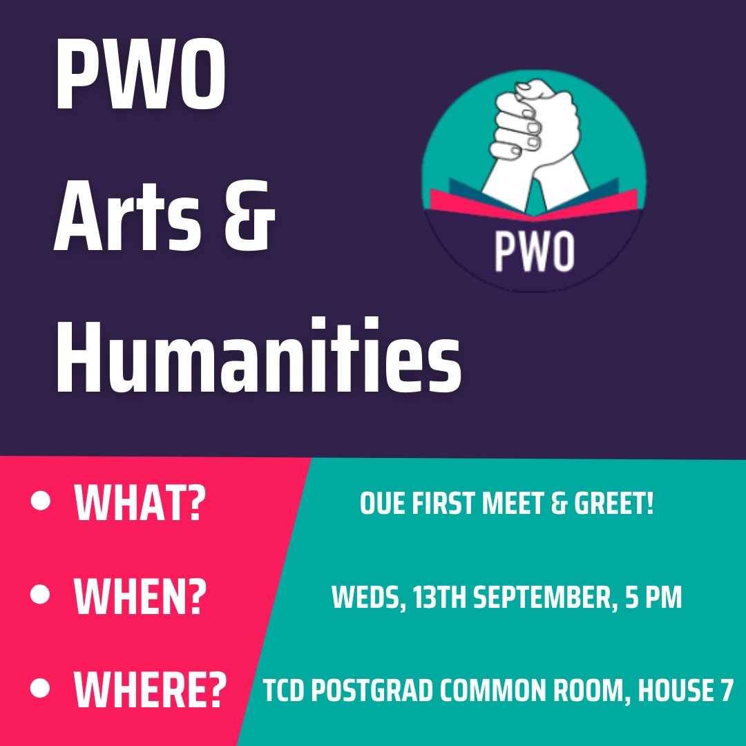THIS WEDNESDAY - Join the PWO Arts, Humanities and Social Sciences (AHSS) group in TCD to meet and greet your fellow researchers in our first social gathering! This is a great opportunity to meet with others and share your journey as an Arts and Humanities researcher :)