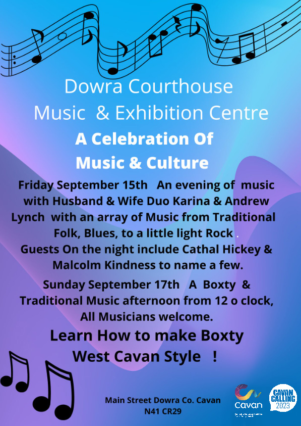 'A Celebration of Music and Culture' will take place at Dowra Courthouse on Friday, 15th September and Sunday, 17th September with live blues and folk, traditional, and boxty making