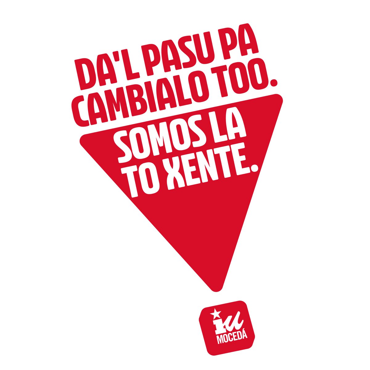 iumoceda's tweet photo. Da’l pasu pa cambialo too. Da el paso para cambiarlo todo. Somos la to xente! 🔻

Participa en IU Mocedá. 

https://t.co/S4TGxq298s https://t.co/VYC7FGMADv