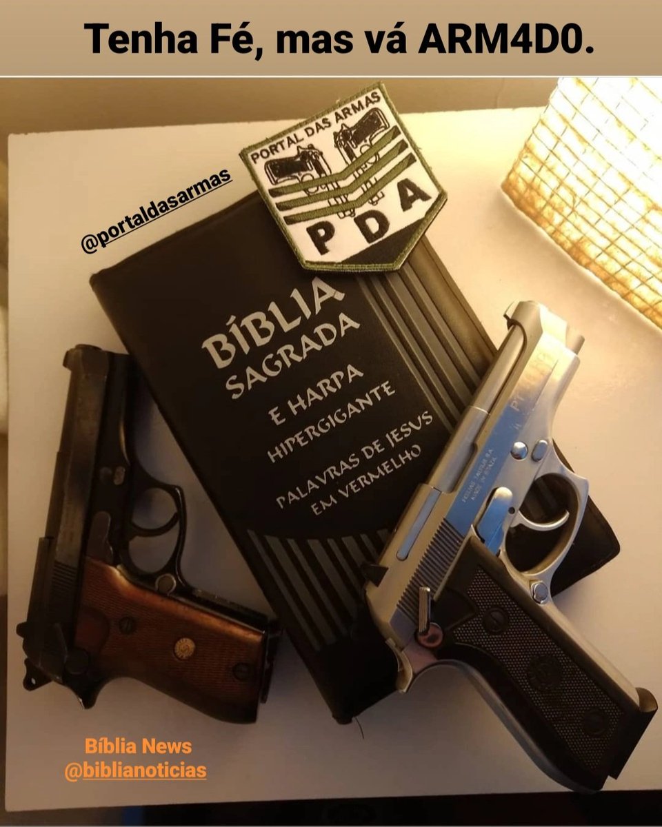 Tenha Fé e vá armado. Aliste-se ao @portaldasarmas e @BibliaNoticias, image size:960x1200