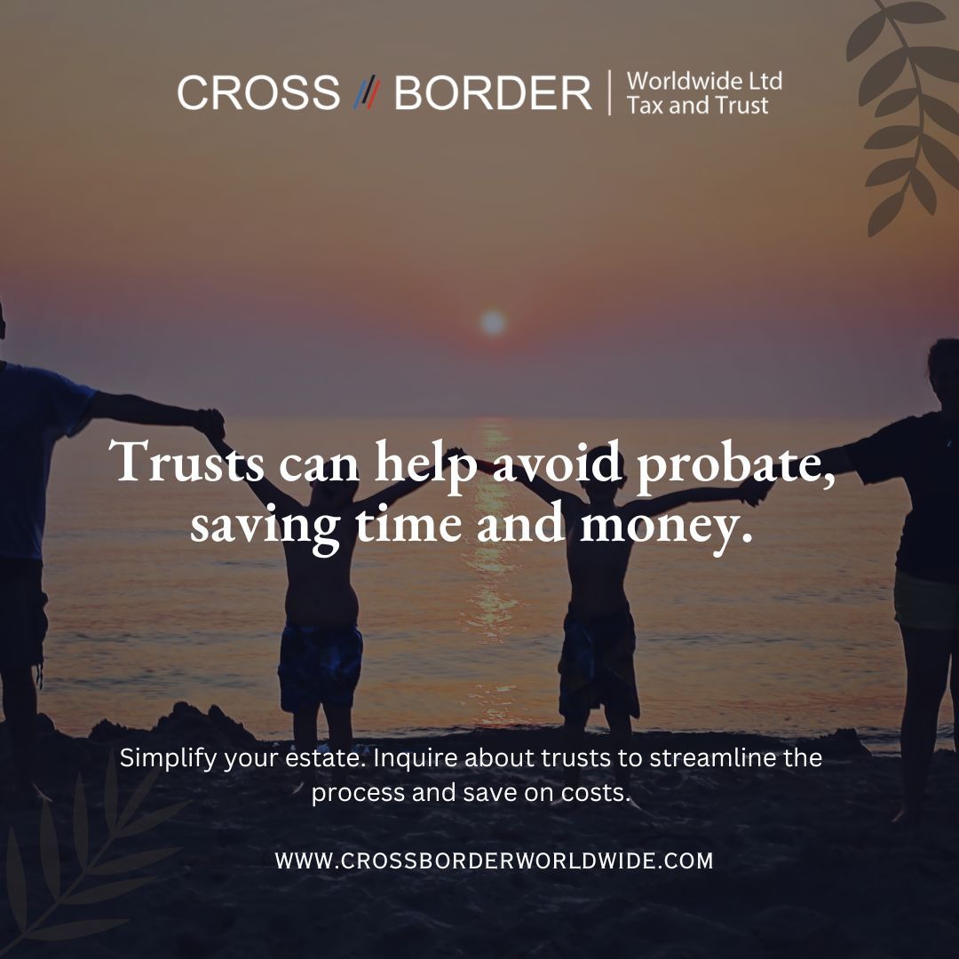 CrossBorderWW's tweet image. ⌛ Streamline the process with trusts. Inquire about how to save time and costs. #ProbateAvoidance #TimeSavings