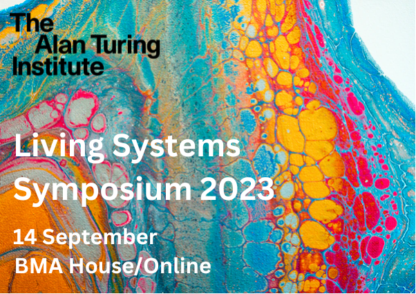 Excited to be hosting our inaugural #LivingSystemsSymposium at @turinginst this week. We have a fantastic lineup of keynote speakers and lightning talks from ECRs. Find out more here: eventsforce.net/turingevents/f…