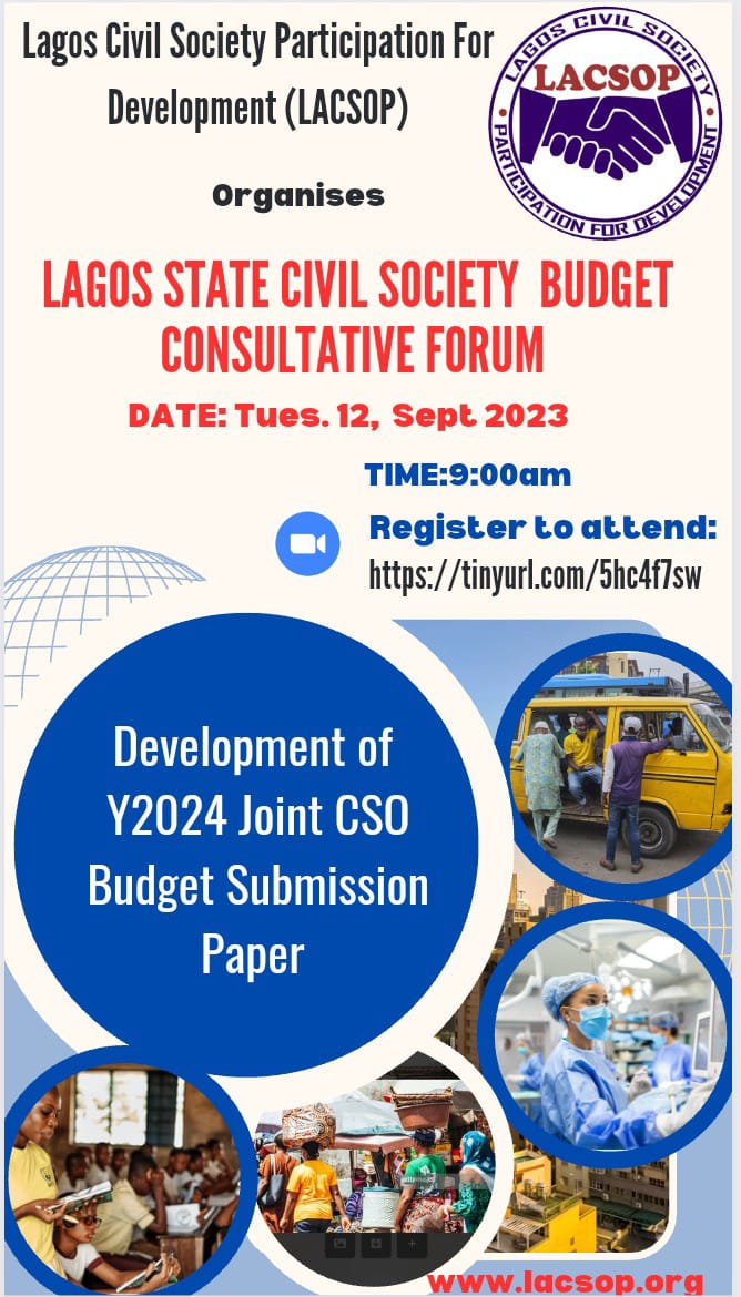 Lagos Civil Society (@lacsop) on Twitter photo Ahead of the Y2024 Lagos State Bugdet Consultative Forum, <a href="/LACSOP/">Lagos Civil Society</a> is organizing a one-day CSO budget consultative forum to facilitate citizens' demands in the Y2024 budget
Date: 12.09.23
Time: 9:00am
Link: tinyurl.com/5hc4f7sw Ahead of the Y2024 Lagos State Bugdet Consultative Forum, <a href="/LACSOP/">Lagos Civil Society</a> is organizing a one-day CSO budget consultative forum to facilitate citizens' demands in the Y2024 budget
Date: 12.09.23
Time: 9:00am
Link: tinyurl.com/5hc4f7sw