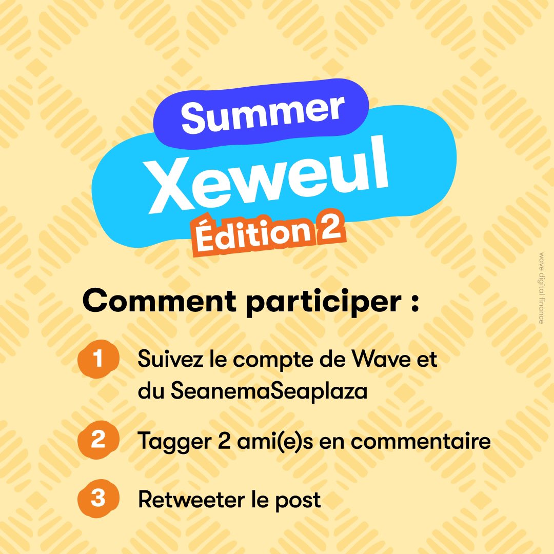 WaveSenegal's tweet photo. Summer Xeweul édition 2 🤩.
Pour cette semaine, Wave vous offre 1 bon Seanema d'une valeur de 15.000 Fcfa à utiliser à 2.
Pour participer, il faut:
- être abonné aux comptes de Wave et @SeanemaSeaplaza,
- tagger 2 amis en commentaire,
- retweeter le post 🥳.

#Waveko #Boubakhbi https://t.co/9aSTNBazv8