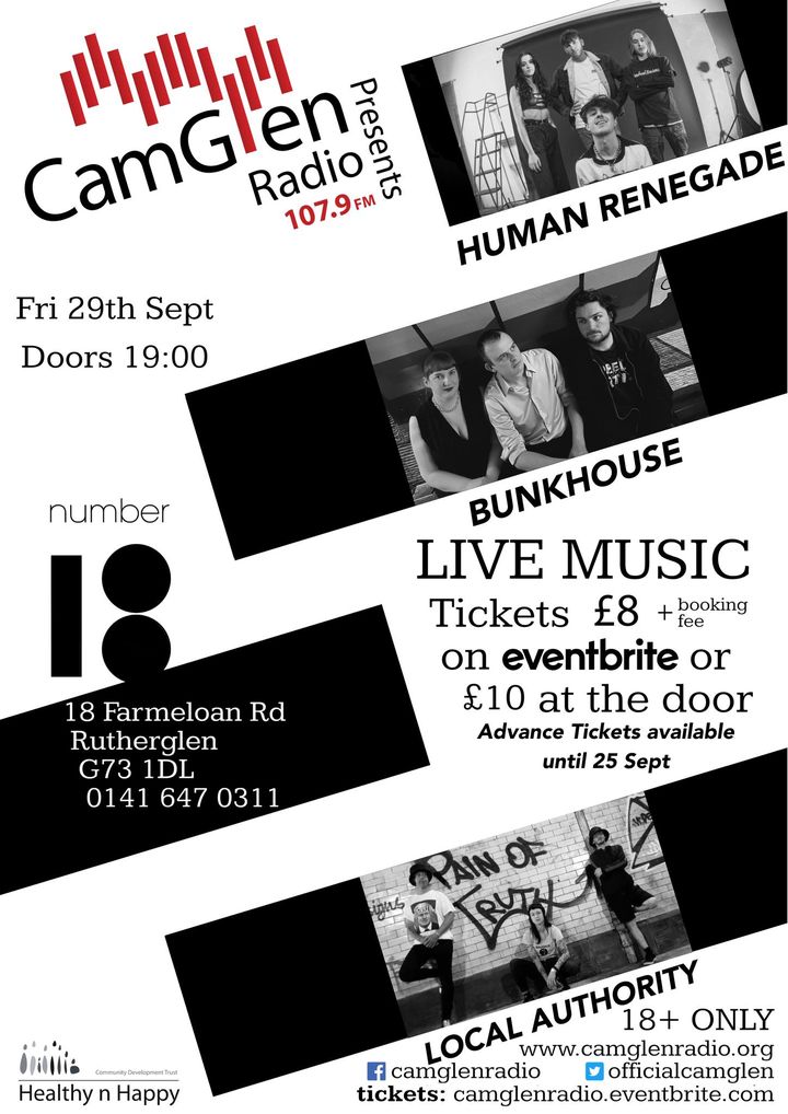 We still have some tickets available for our fab #CamGlenPresents live show at #No18Venue! 🎵

Come down for live music from @HumanRenegade @bunkhousemusic & @LocalAuthority4 on Fri 29 Sept from 7pm. Pre-sale tickets only £8!

Book here➡️ow.ly/OvIx50PIlBs
