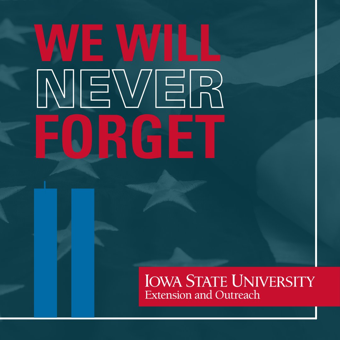 ISUExtensionCED's tweet photo. We will never forget. #StrongIowa #NeverForget https://t.co/rdbNxes4tC