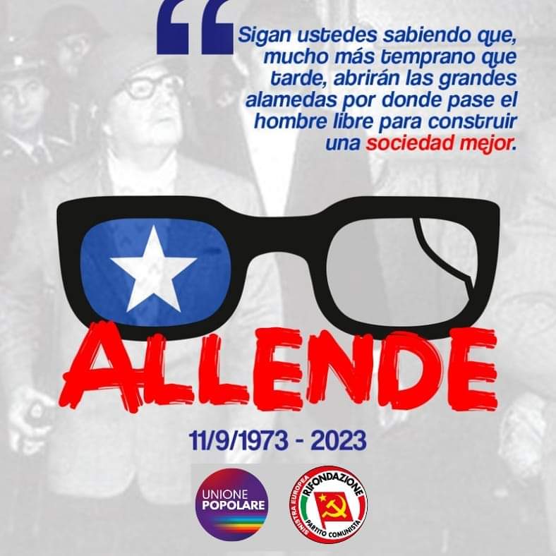 Allende vive. Viva Allende. Cinquanta anni fa il golpe di Pinochet organizzato e diretto dagli Usa #11settembre