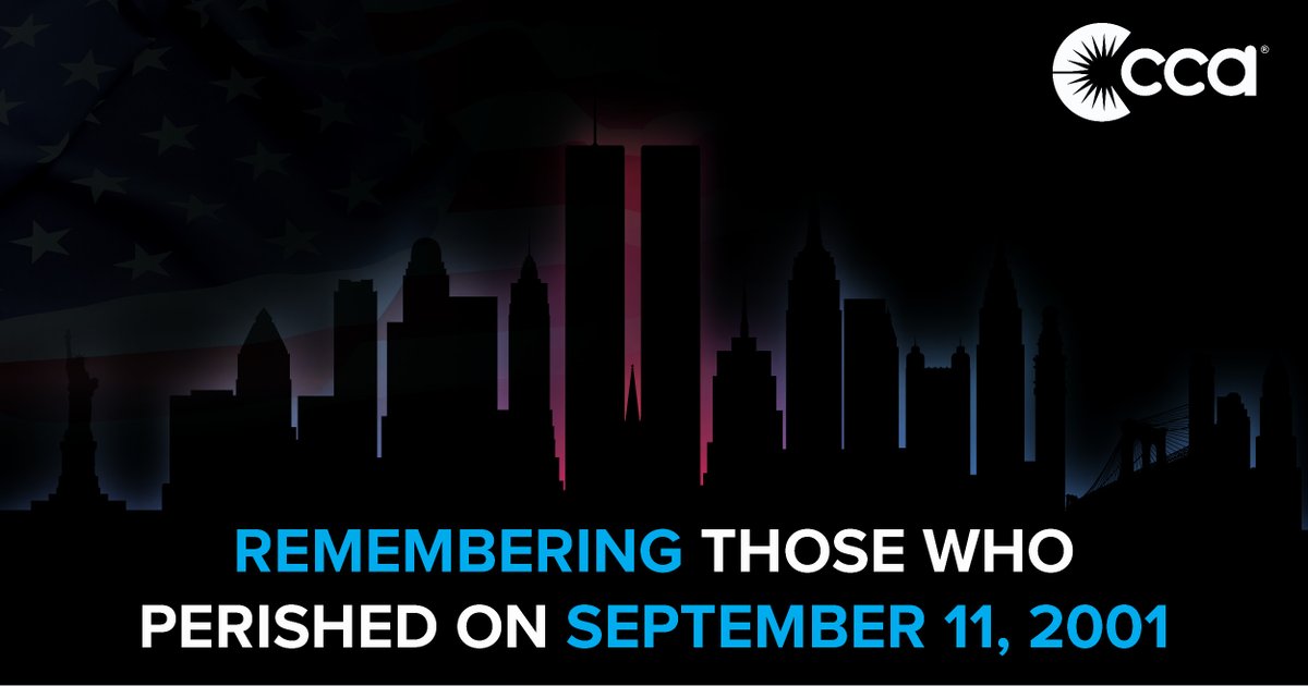 The #CCAFamily remembers those who lost their lives on September 11, 2001, in New York City; Arlington County, Virginia; and Stonycreek Township, Somerset County, Pennsylvania. #PatriotDay #September11 #NeverForget