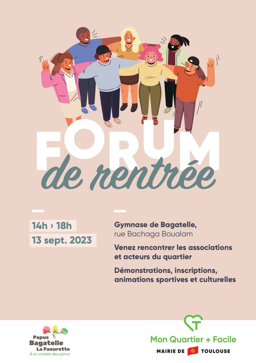 La 2e édition du forum de rentrée des quartiers Bagatelle, la Faourette, Papus, Tabar, Bordelongue, c'est mercredi 13 septembre de 14h à 18h aux halle et gymnase de Bagatelle, rue Bachaga-Boualam !