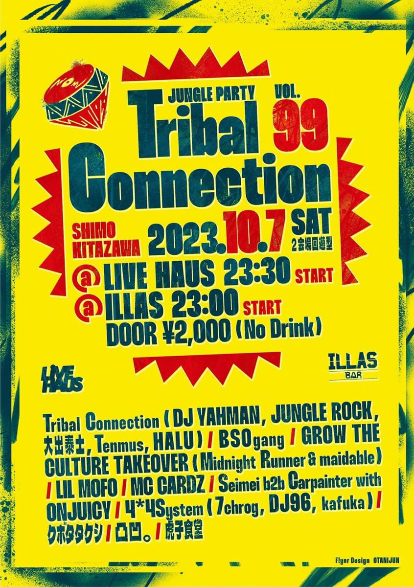 JUNGLISTTER's tweet photo. JUNGLE PARTY
Tribal Connection VOL.99
@LIVEHAUS_  23:30
@ILLAS_bar    23:00

10.7 SAT
¥2000 (No D)
2会場回遊型

featuring:
BS0gang
GROW THE CULTURE TAKEOVER
LIL MOFO
MC CARDZ
Seimei b2b Carpainter with ONJUICY
4*4System
クボタタケシ
凸凹。

Food:
虎子食堂

Flyer Design:
OTANIJUN https://t.co/ztyxCRQk1J