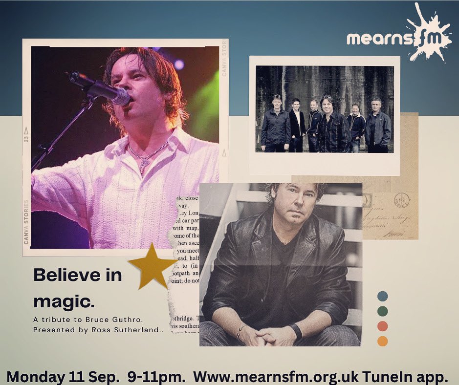 Tonight I’ll be hosting Believe in Magic, a 2-hour tribute to Bruce Guthro on <a href="/Mearnsfm/">mearnsfm</a> 

The show will feature fan memories and choices from his <a href="/Runrig1973/">Runrig</a> and solo albums.

Listen via our website at mearnsfm.org.uk or TuneIn app from 9-11pm, UK time.