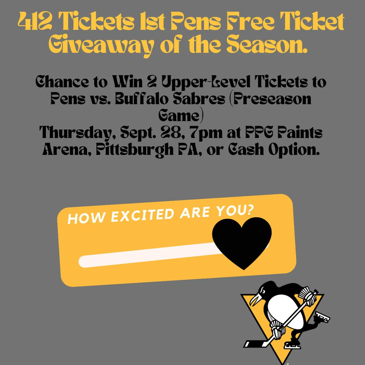 412 Tickets (@412tickets) on Twitter photo #PensFreeTicketGiveaway
Chance to win 2 Free Upper-Level Tickets to Pens v Sabres(Preseason) Thu. 9/28 at 7pm or $25 via Cash App/Paypal
Giveaway starts Now ends Mon. 9/11 at 11:59pm EST
Follow, RP & TAG FRIENDS
Enter on our FB & IG <a href="/412Tickets/">412 Tickets</a> too
Winner agrees not to Resale Tix #PensFreeTicketGiveaway
Chance to win 2 Free Upper-Level Tickets to Pens v Sabres(Preseason) Thu. 9/28 at 7pm or $25 via Cash App/Paypal
Giveaway starts Now ends Mon. 9/11 at 11:59pm EST
Follow, RP & TAG FRIENDS
Enter on our FB & IG <a href="/412Tickets/">412 Tickets</a> too
Winner agrees not to Resale Tix