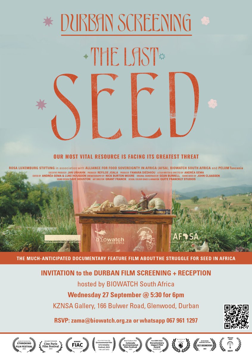 INVITATION: Durban FILM SCREENING * THE LAST SEED * The award-winning documentary feature film about the struggle for seed in Africa. Join us on 27 September - 5:30 for 6pm - at @kznsagallery biowatch.org.za/the-last-seed @RosaLux_SA co-produced with @Biowatch_SA @Afsafrica