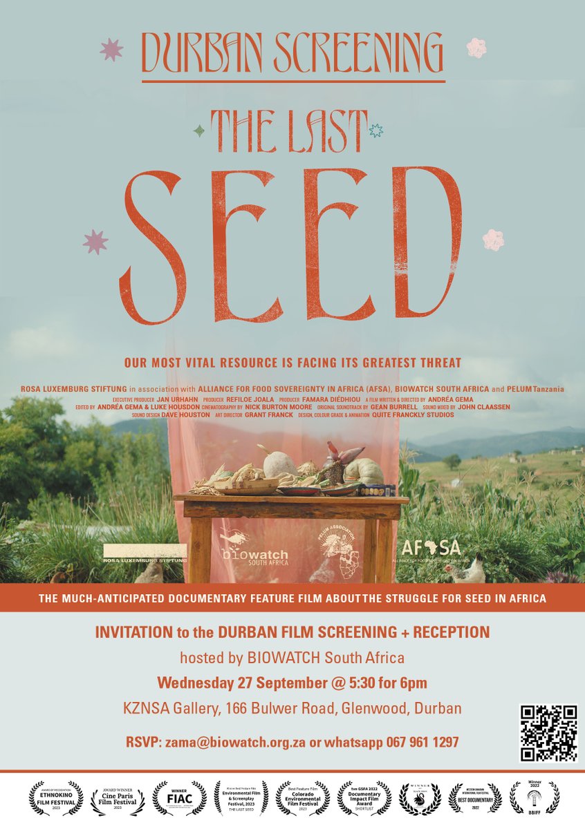 INVITATION: Durban FILM SCREENING * THE LAST SEED * The award-winning documentary feature film about the struggle for seed in Africa.  Join us on 27 September - 5:30 for 6pm - at <a href="/kznsagallery/">KZNSA</a>
biowatch.org.za/the-last-seed
<a href="/RosaLux_SA/">Rosa Luxemburg Stiftung Southern Africa</a>
co-produced with
<a href="/Biowatch_SA/">Biowatch</a>
<a href="/Afsafrica/">AFSA</a>