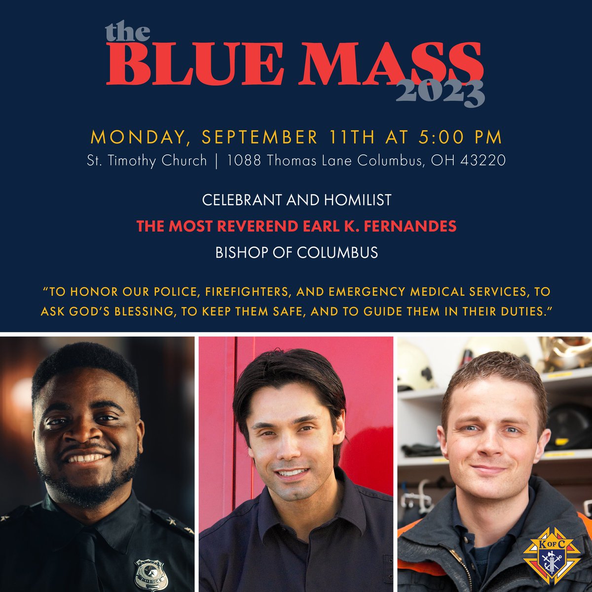The Blue Mass, honoring police, firefighters, and emergency medical services, is tonight at St. Timothy in Columbus!

#bluemass #knightsofcolumbus #ColumbusCatholic