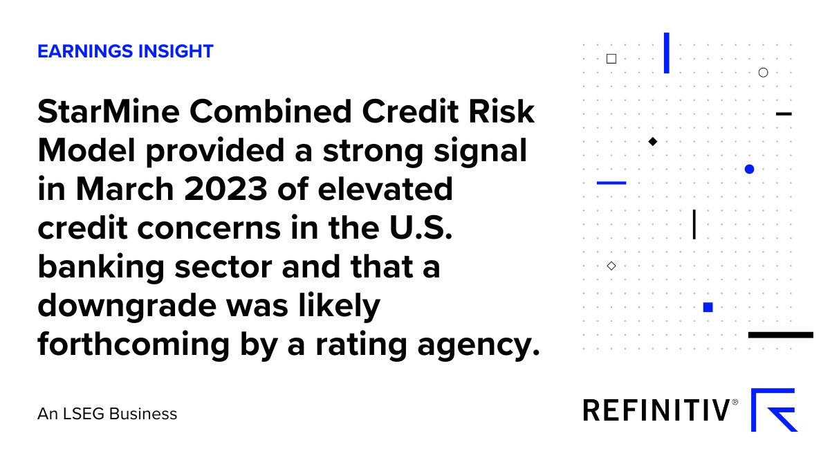 The #StarMine Credit Risk model provided advance warning in March of US banking sector downgrades. Insight from <a href="/TDhillon33/">T Dhillon</a>: lseg.group/3PpPfad #earnings #earningsinsight