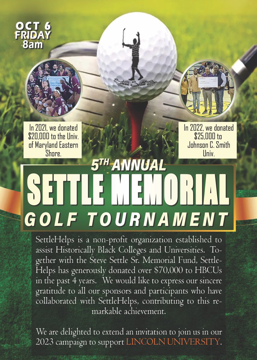 LUL1onsAthletic's tweet photo. Swing for a Cause at the Settle Memorial Golf Tournament 2023! 🏌️‍♂️⛳ 

Join us in supporting LINCOLN UNIVERSITY and HBCUs. 🟠🦁🔵

Register as a player or sponsor at https://t.co/vtYi7LjOLv . Early bird rates available until 7/31. Let's make a difference together! #SettleHelps https://t.co/HF57YfdOWg