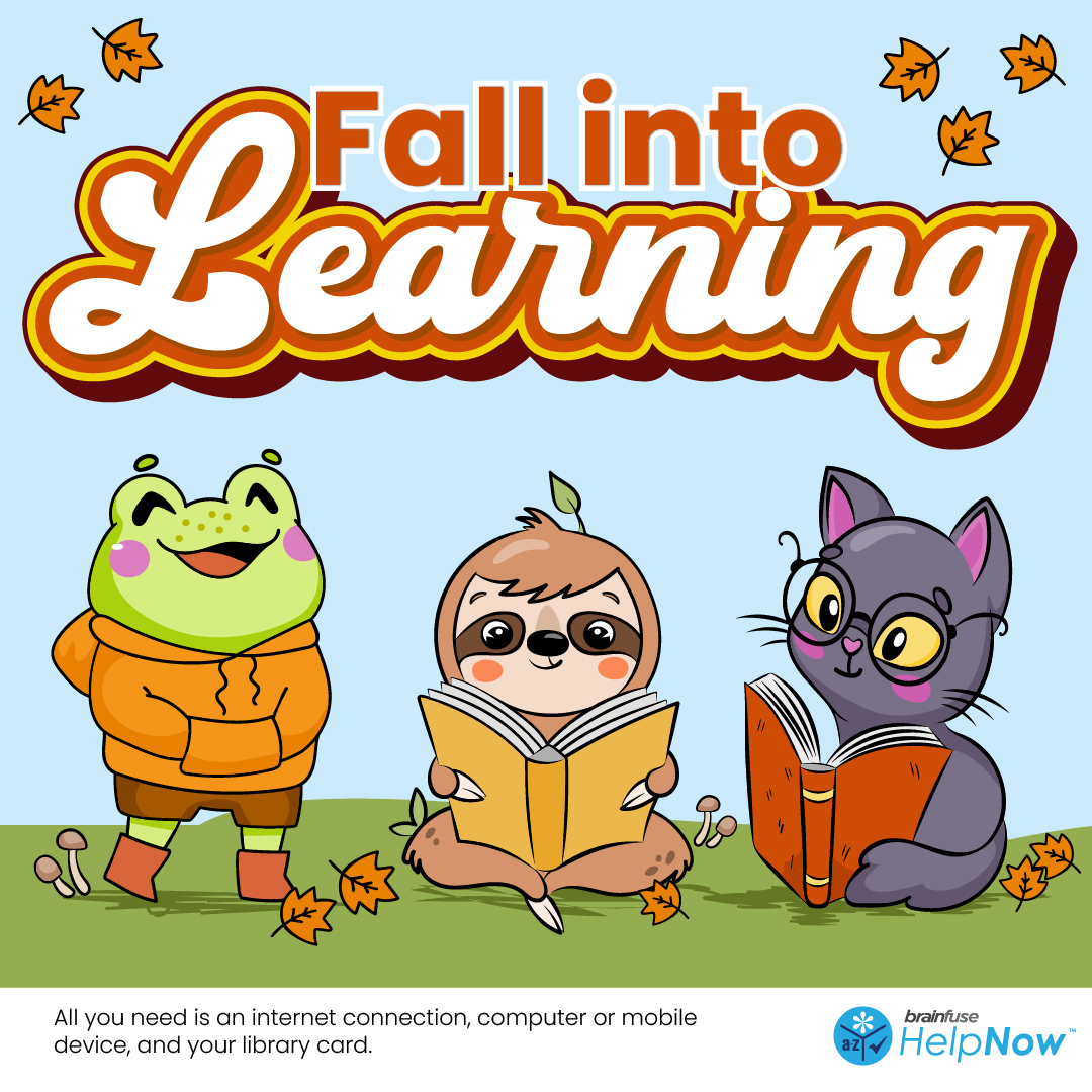 This fall don't leaf your success to chance! Connect with a Brainfuse online tutor for free help on your homework. Visit somelibrary.org/homework.php to get started. #FreeTutoring #BrainfuseCommunity #LibrariesTransform #OnlineTutoring #HomeworkHelp #FallIntoLearning