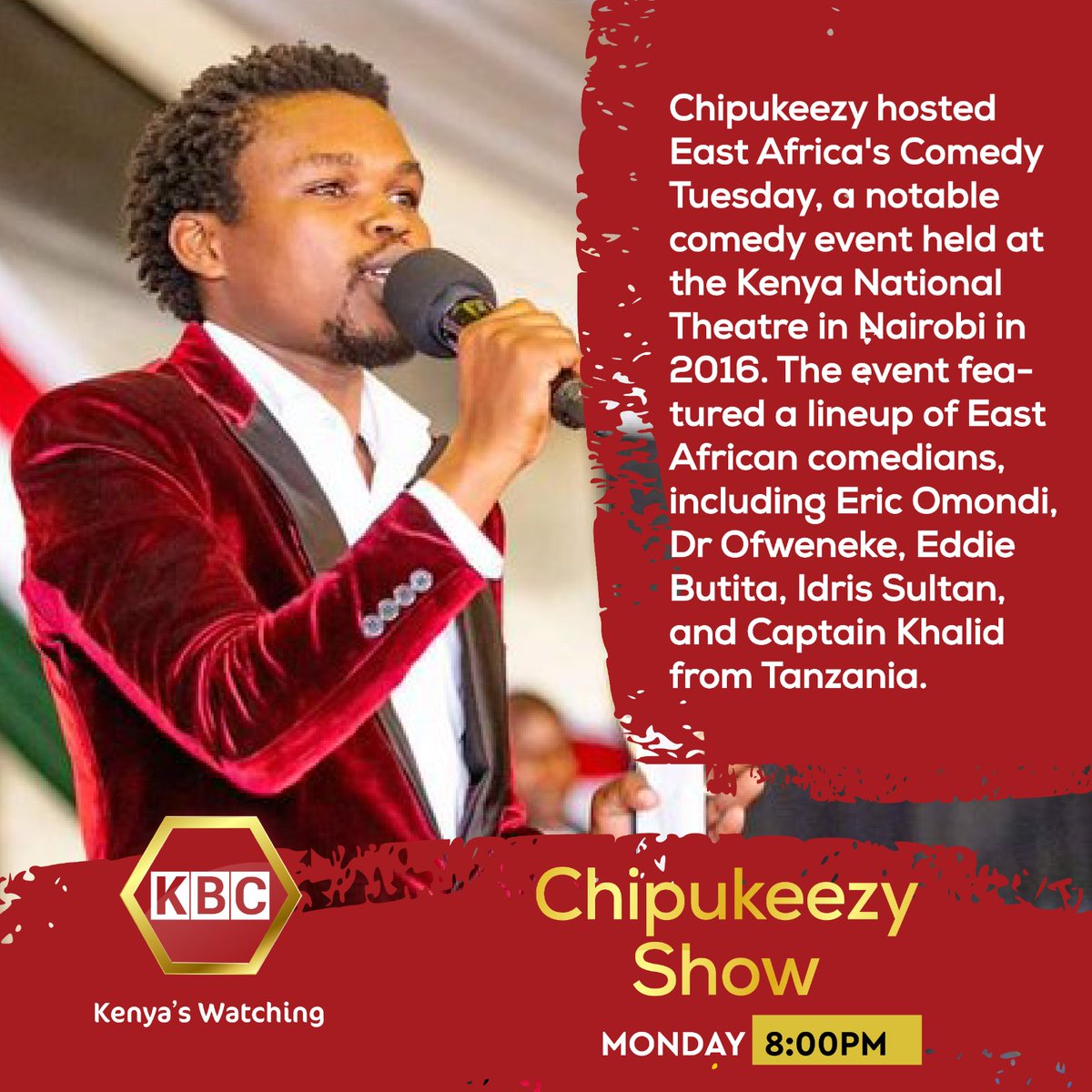 Background info' on Chipukeezy Chipukeezy hosted East Africa's Comedy Tuesday, a notable comedy eventheld at the Kenya National Theatre in Nairobi, in 2016 #ChipukeezyShowonKBC on @KBCChannel1