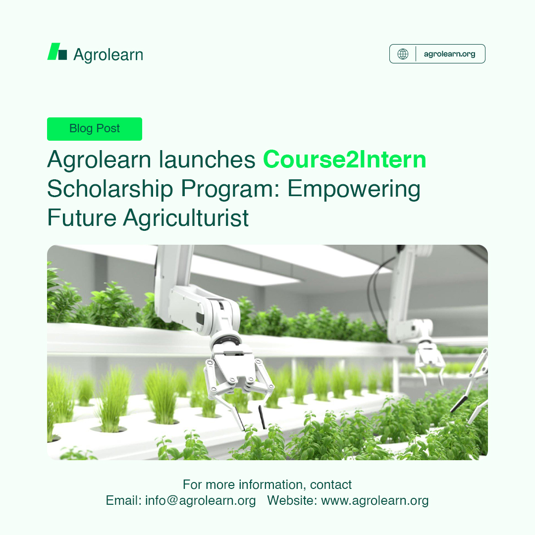 agrolearnn's tweet photo. Agrolearn is thrilled to announce the commencement of the #Course2Intern Scholarship Program. We believe in nurturing talents and fostering career growth in agriculture, Register now via https://t.co/QR4Cv7Of6K to get started. 

#Agrolearn #Course2Intern https://t.co/CqKmhu8wkW