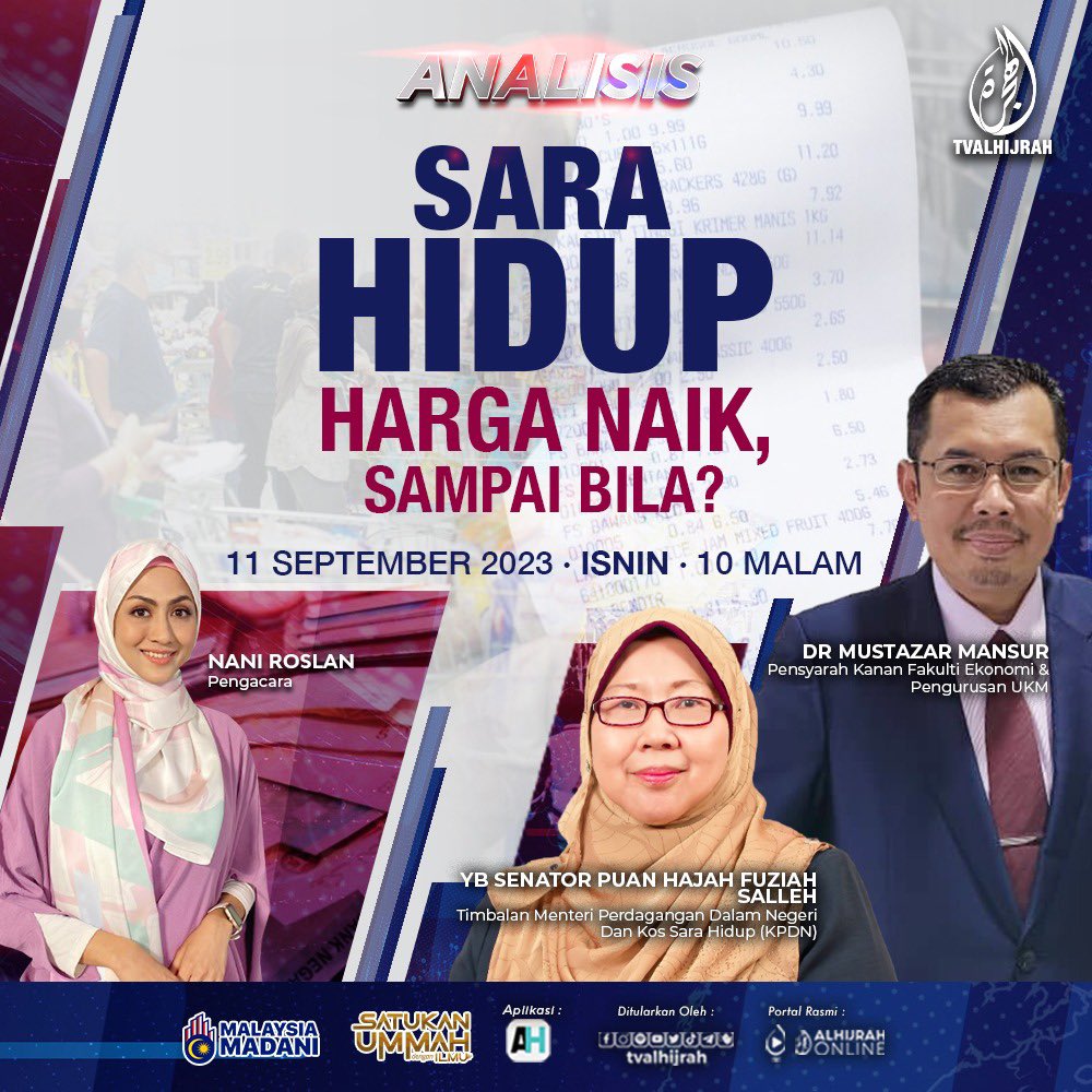 TVAlhijrah's tweet photo. SARA HIDUP: Harga Naik, Sampai Bila?

Tonton siaran langsung Analisis sekarang bersama hos @naniroc dan panel undangan, YB Fuziah Salleh, Timbalan Menteri @KPDN_HQ dan Dr Mustazar Mansur, Pensyarah Kanan Fakulti Ekonomi &amp; Pengurusan UKM. 

Selamat menonton!

#MalaysiaMADANI https://t.co/sh7GvDp1Ku