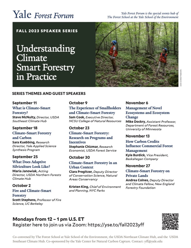 Yale Forest Forum's fall lineup of speakers: Climate Smart Forestry 🌳🌞🍃🍁 All talks at noon on Mondays. Registration is free. Sign up here: yse.to/fall2023yff