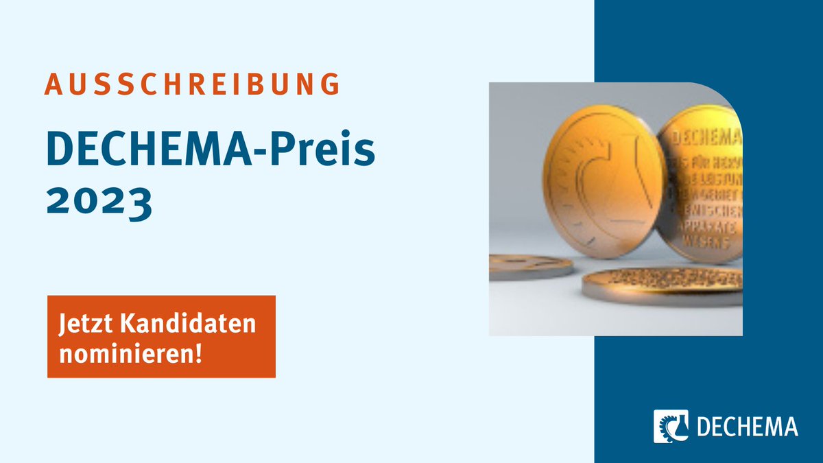 Der mit 20.000 Euro dotierte #DECHEMA-Preis würdigt alljährlich eine besonders herausragende Forschungs- und Entwicklungsarbeit. Nominieren Sie jetzt bis zum 31. Oktober 2023 Ihre(n) Kandidat:in! dechema.de/%C3%9Cber+uns/…
