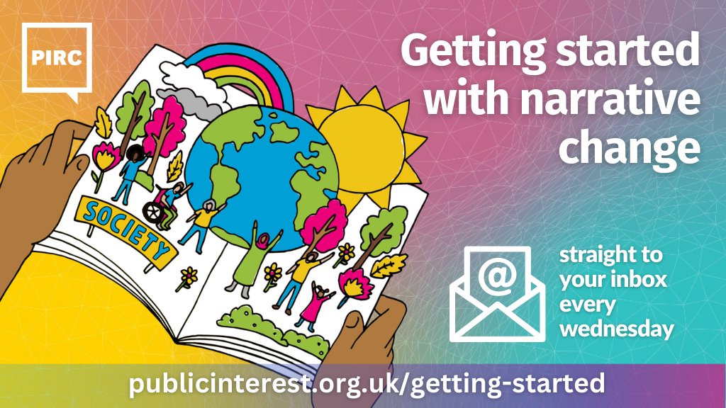 New to the world of narrative change, strategic communications & radical storytelling? Great! We’re launching our first email mini-course, covering the foundations: Getting started with Narrative Change. It’s free and open to all. Signup at publicinterest.org.uk/getting-started by 1st October.