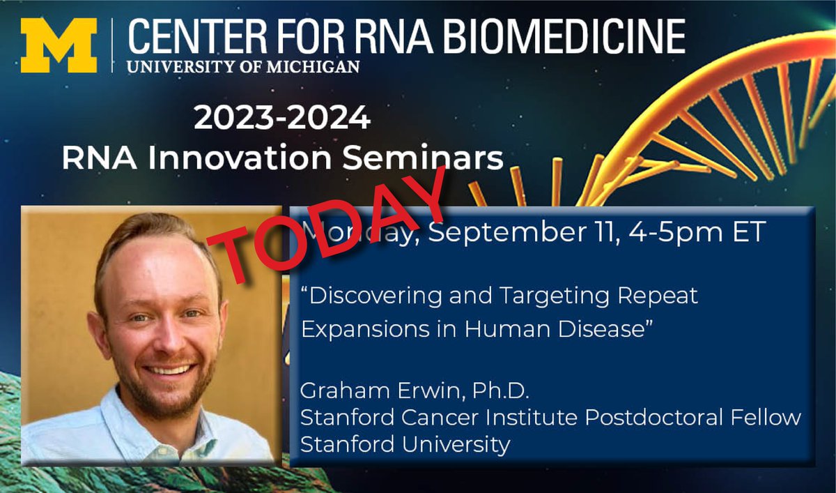 Today! Monday, September 11 at 4PM ET, BSRB & Zoom: “Discovering and Targeting Repeat Expansions in Human Disease” grahamerwin.org Zoom: umich.zoom.us/webinar/regist…… @grahamserwin #UmichRNA