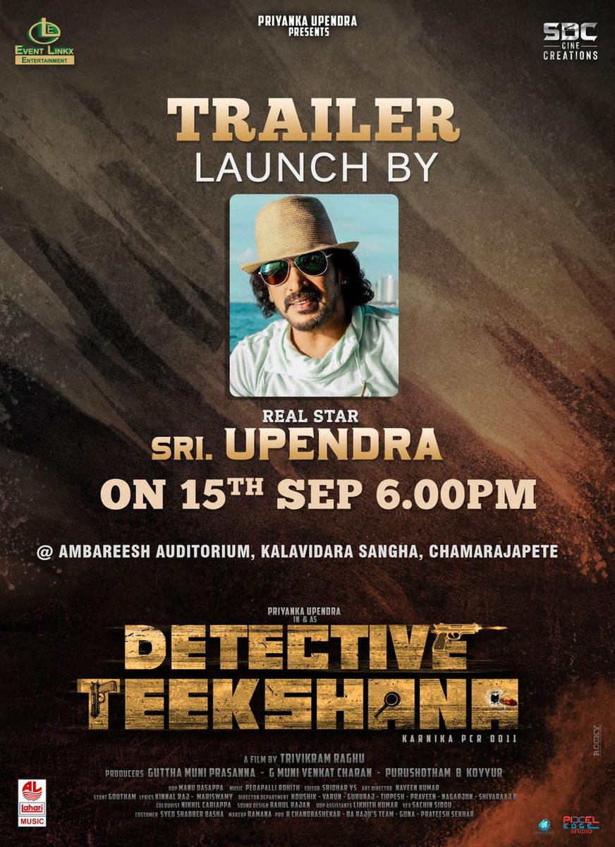 Real ⭐ @nimmaupendra to launch the Trailer of @priyankauppi's 50th Film, #DetectiveTeekshana 🔎👁️‍🗨️ on 15th September, 6:00 PM 🥁

ICYMI Here's Trailer Promo👇🏻

▶️ youtu.be/rQyvSFnSL9g

Directed by #TrivikramRaghu

#MuniVenkatCharan @gmprasanna @muni_vc @EventLinkxEnt
