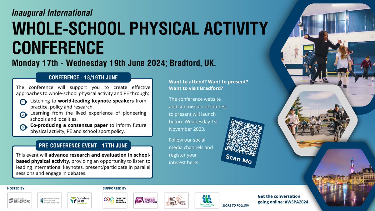 Save the Date! 17-19 June 2024 in Bradford - the inaugural international whole school physical activity conference with opportunities to attend and/or present. Stay tuned for website launch 1 Nov and register interest here bit.ly/3Z6HvwY #WSPA2024 #PESSPA