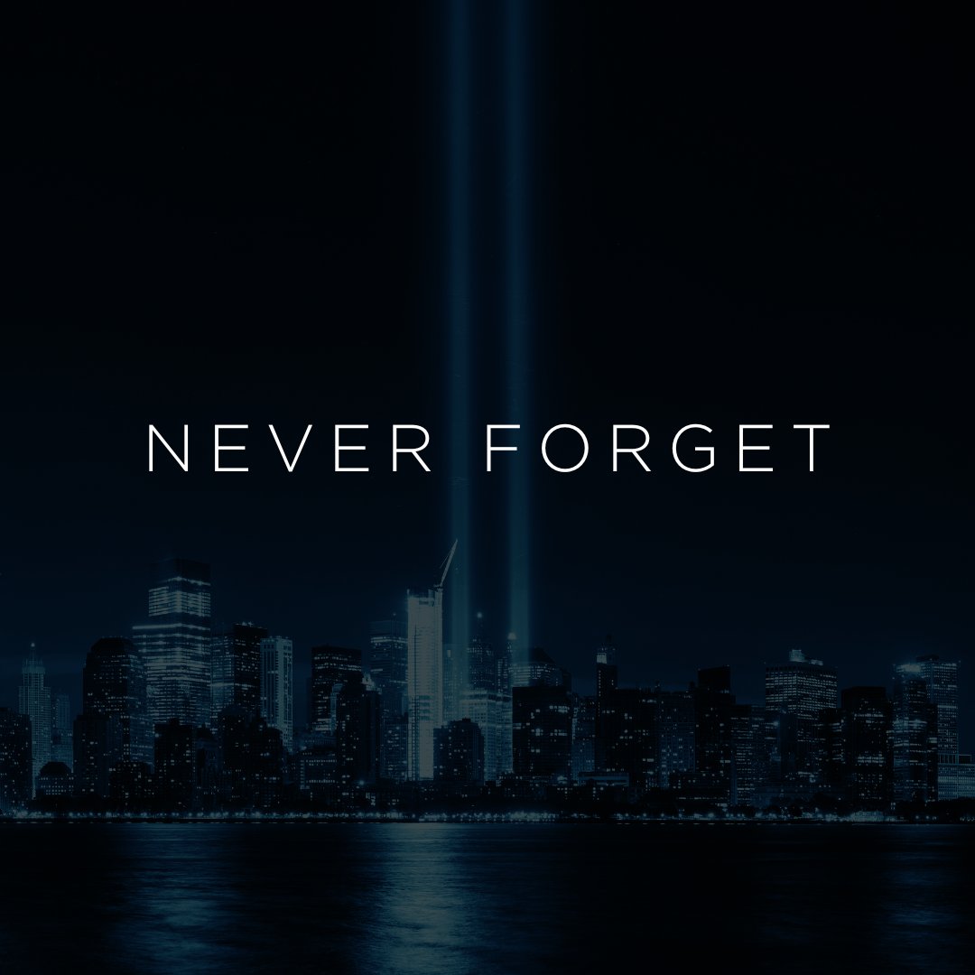 Today, we remember and honor the lives that were lost on September 11th, 2001. Let us #NeverForget the courage and heroism of those who have and continue to sacrifice so much for our freedom. #911Rememberance