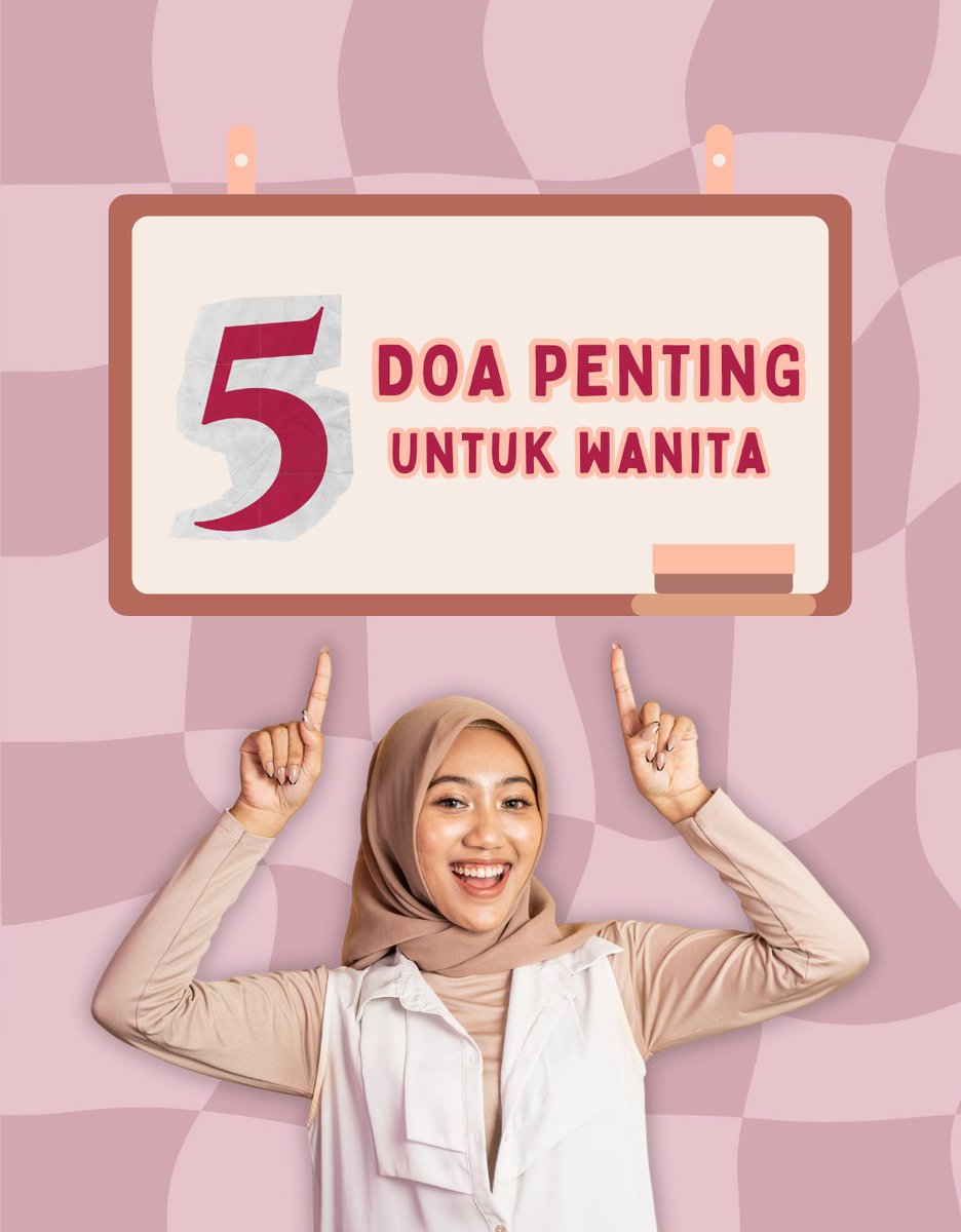 wajib save!✨ 5 Doa Penting untuk Wanita • a thread •