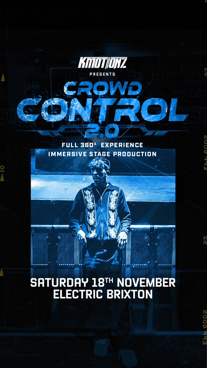 HERE WE GO LONDON 

Crowd Control 𝟮.𝟬 at Electric Brixton. Including 360 Immersive stage production, extended set, special guests. Unbelievable, I can’t wait to experience it with you all man. 

Sign up here: kmotionz.london