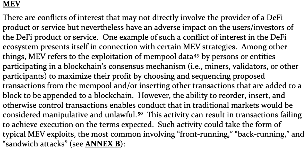 paddi_hansen's tweet photo. The IOSCO paper on DeFi policy recommendations is quite clear in its view about MEV and seeks to hold DeFi providers (broadly defined) responsible for identifying and managing MEV.
"the ability to reorder, insert, and otherwise control transactions enables conduct that in traditional markets would be considered manipulative and unlawful"
"Regulators should seek to hold a provider of a DeFi product or service responsible for identifying and, to the extent practicable, managing and mitigating the impact of MEV strategies used by miners/validators on the underlying blockchain"