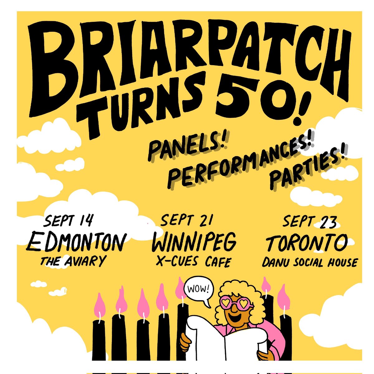 We're throwing a handful of parties across so-called Canada this fall to celebrate our 50th! Join us in the following cities:

Edmonton - Sept 14 <a href="/AviaryEdmonton/">The Aviary Edmonton</a> 
Winnipeg - Sept 21 @ Xcues Cafe &amp; Events Centre
Toronto - Sept 23 @ Danu Social Hall

(Poster by Paterson Hodgson)