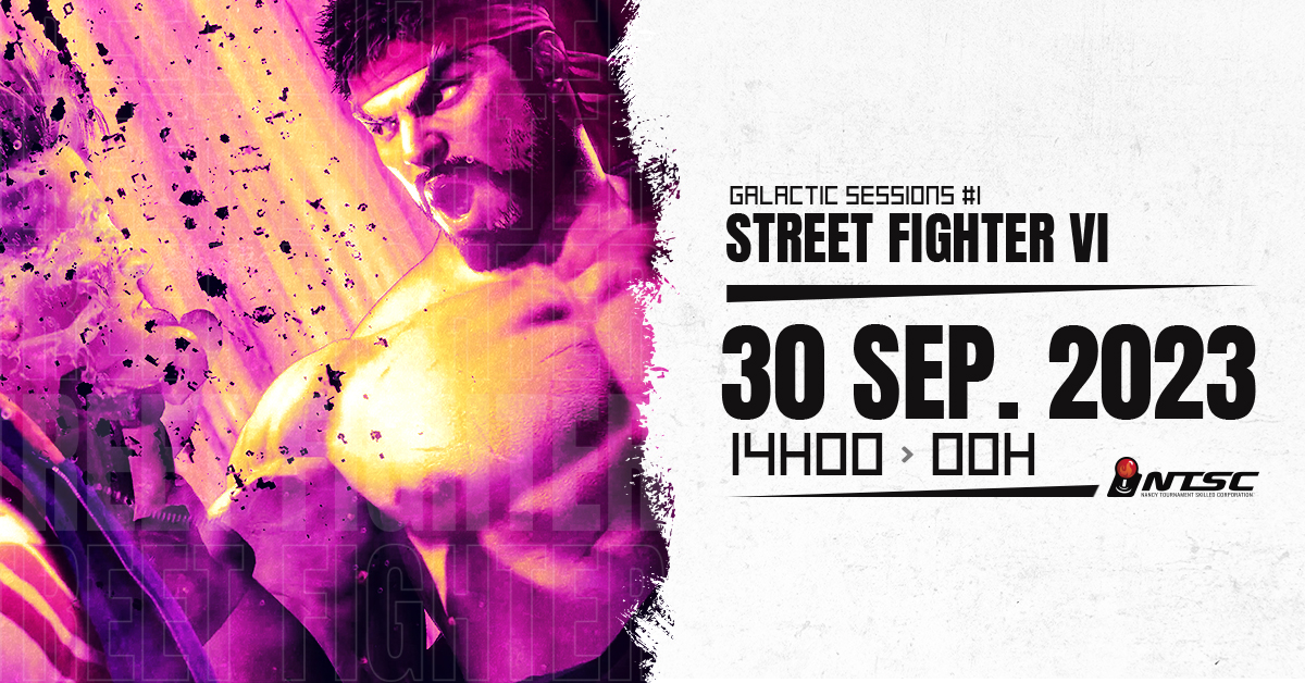 AssociationNTSC's tweet image. [GALACTIC SESSIONS #1 SAISON 2023-2024]
Rendez-vous le 30 sept. à la MJC 3 Maisons à Nancy pour la première session de cette nouvelle saison de schtôss !!

Plus d'infos : discord.com/channels/15250…

#LaBagarre #VSFighting #StreetFighterVI