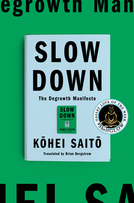 How can we can restore abundance, focus on activities essential for human life, and effectively reverse climate change? Find out how slowing economic activity can help save the planet in this week's #ShelfGLOW, SLOW DOWN by Kohei Saito. Enter to win ⬇️ docs.google.com/forms/d/e/1FAI…