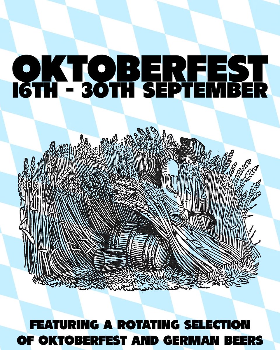 Starting this weekend we will have a selection  of Oktoberfest beers, plus some other German classics on rotation for the next two weeks.