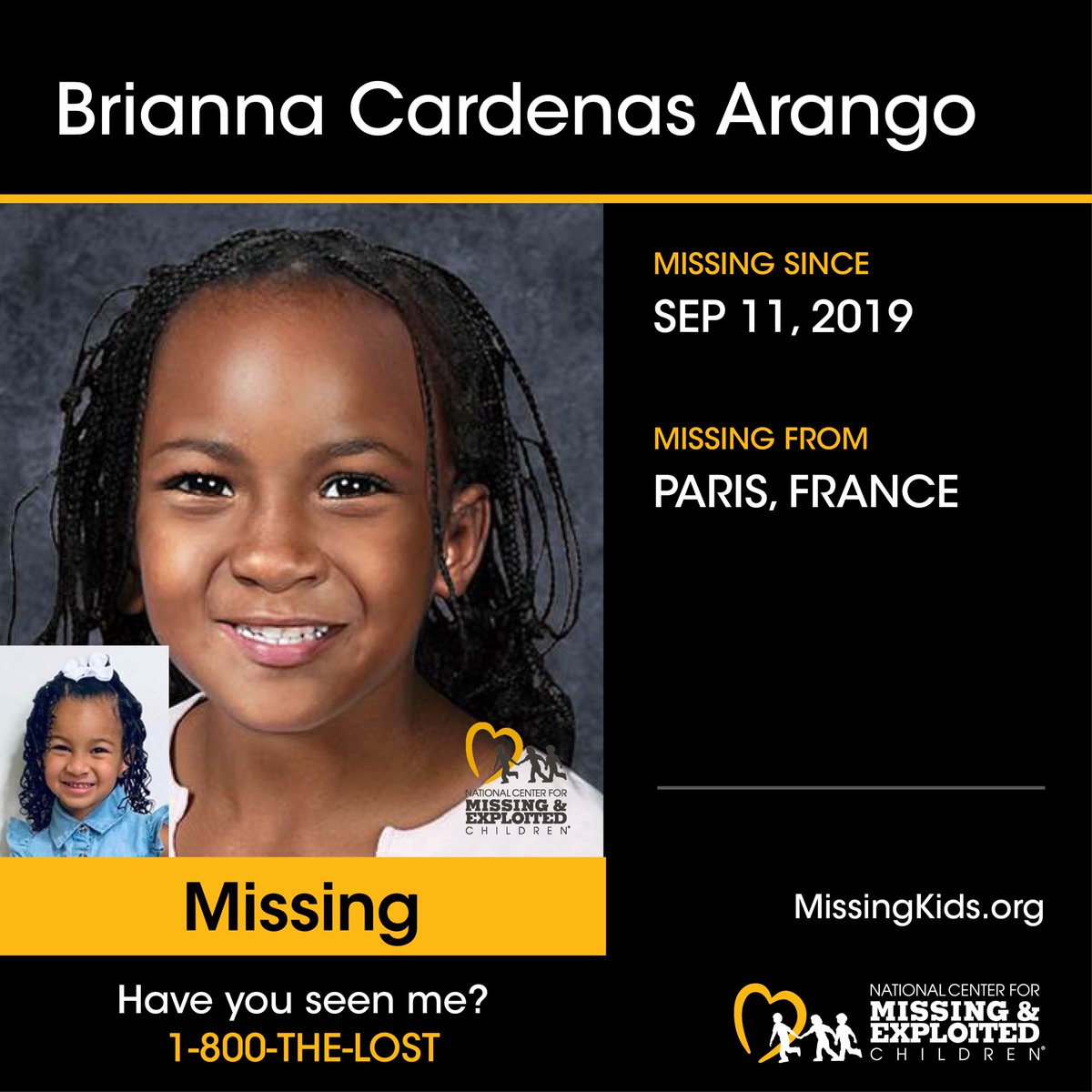 NCMEC's tweet photo. Brianna Cardenas Arango was two years old on Sept. 11, 2019, when she was reported missing from Paris, France, and may be in the company of her mother in the United States. Her father has applied for the return of the child under the Hague Convention on the Civil Aspects of International Child Abduction. 

Today, Brianna is 6 years old. 

The U.S. State Department is handling this case. If you have any information, please contact NCMEC at 1-800-THE-LOST. 
https://t.co/Dez0nDR9y6