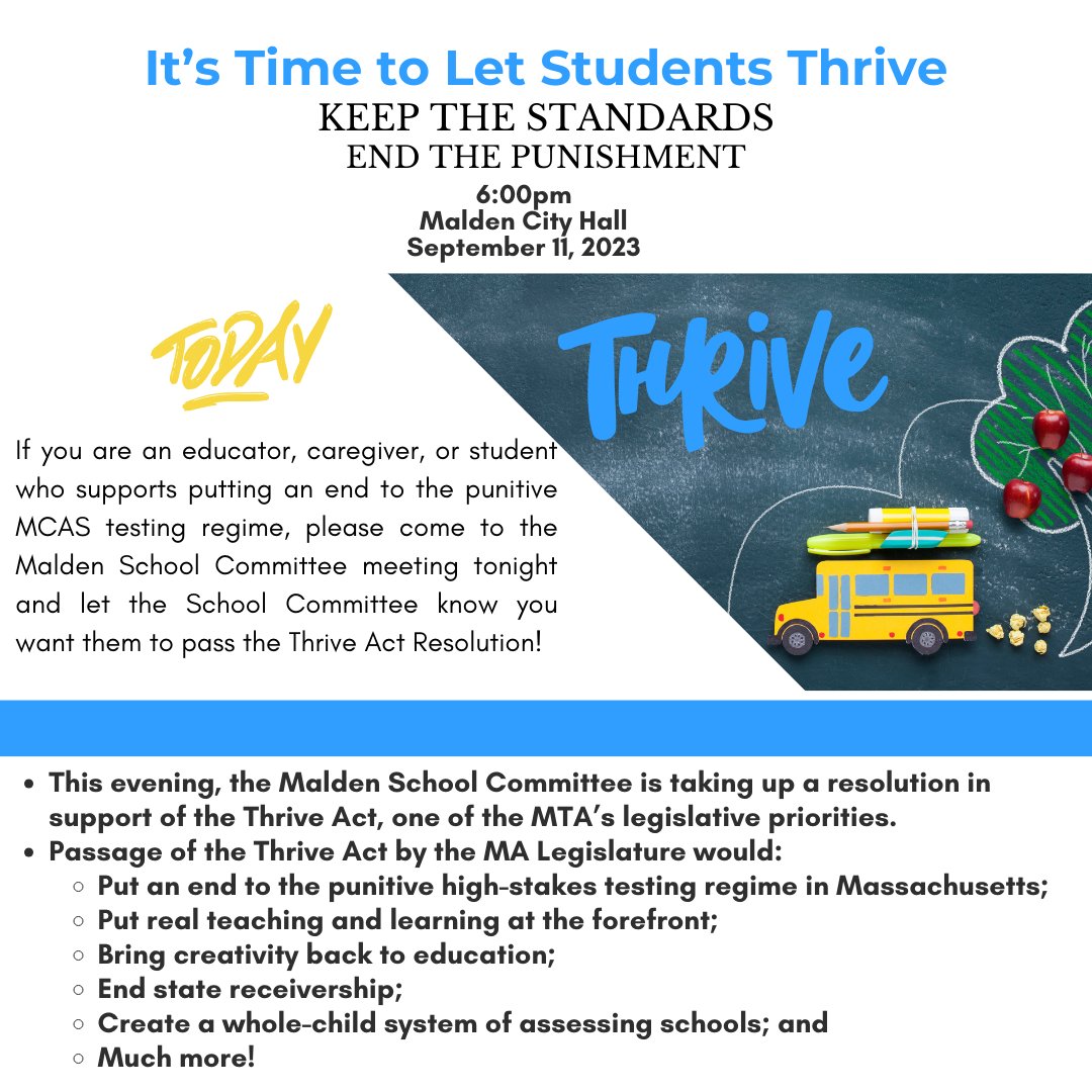MaldenEduAssoc's tweet image. 🧵Thread:
It’s Time to Let Students Thrive
Keep the Standards
End the Punishment

6:00pm
Malden City Hall
September 11, 2023 (today)
1/5

@massteacher 
@Mass_CPS 

#ThriveAct
#LessTesting
#MoreLearning